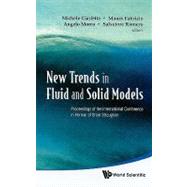 New Trends in Fluid and Solid Models: Proceedings of the International Conference in Honour of Brian Straughan, Vietri sul Mare (SA) Italy, 28 February-1 March 2008