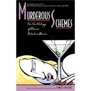 Murderous Schemes: An Anthology of Classic Detective Stories