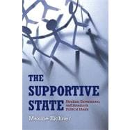 The Supportive State Families, Government, and America's Political Ideals