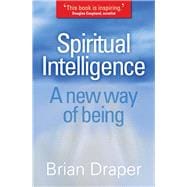 Spiritual Intelligence A New Way of Being