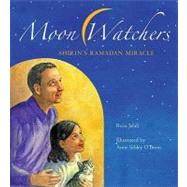 Moon Watchers Shirin's Ramadan Miracle