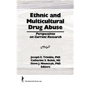 Ethnic and Multicultural Drug Abuse: Perspectives on Current Research