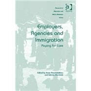 Employers, Agencies and Immigration: Paying for Care