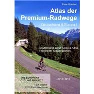 Atlas der Premium-Radwege Deutschland und Europa I