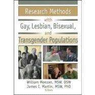 Research Methods With Gay, Lesbian, Bisexual, and Transgender Populations