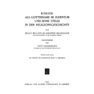 Die Herkunft Des Gottesnamens Kyrios in Septuaginta,9783111183213