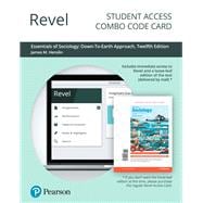 Revel for Essentials of Sociology A Down-To-Earth Approach -- Combo Access Card
