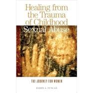Healing from the Trauma of Childhood Sexual Abuse