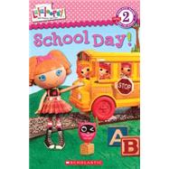 Lalaloopsy: School Day!