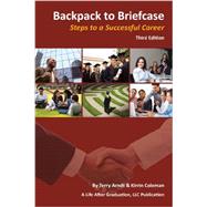 Backpack to Briefcase, Steps to a Successful Career