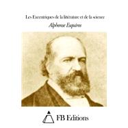 Les Excentriques De La Littérature Et De La Science
