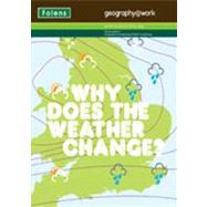 Geography@work: (2) Why Does the Weather Change?