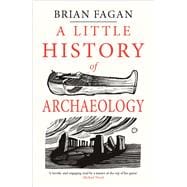 A Little History of Archaeology