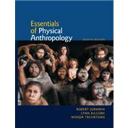 Cengage Advantage Book: Essentials of Physical Anthropology