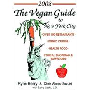 The Vegan Guide to New York City 2008