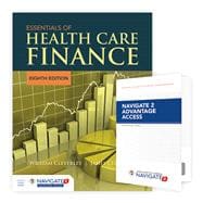 Essentials of Health Care Finance with Navigate 2 Advantage Access  &  Navigate 2 Scenario for Health Care Finance