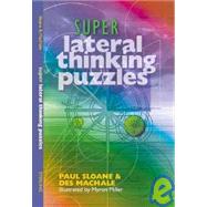 Super Lateral Thinking Puzzles