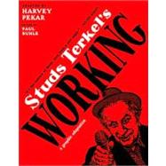 Studs Terkel's Working : A Graphic Adaptation
