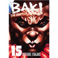 Baki The Grappler (Perfect Edition) Vol. 15 book cover, ISBN 9781966523215