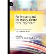 Performance and the Disney Theme Park Experience