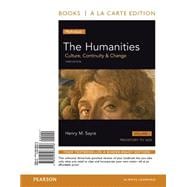 The Humanities Culture, Continuity and Change, Volume 1 -- Books a la Carte
