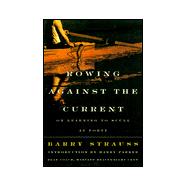 Rowing Against the Current : On Learning to Scull at Forty