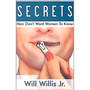 Secrets Men Don't Want Women to Know