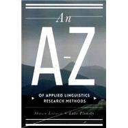 An A–Z of Applied Linguistics Research Methods