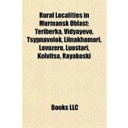 Rural Localities in Murmansk Oblast : Teriberka, Vidyayevo, Tsypnavolok, Liinakhamari, Lovozero, Luostari, Kolvitsa, Rayakoski