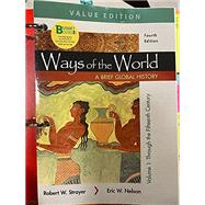 Loose-leaf Version for Ways of the World: A Brief Global History, Value Edition, Volume I