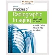 MindTap for Carlton/Adler/Balac's Principles of Radiographic Imaging: An Art and a Science, 4 terms Printed Access Card