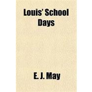 Louis' School Days