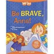 Be Brave, Anna!