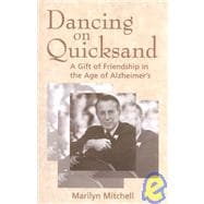 Dancing on Quicksand