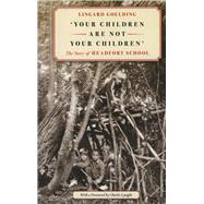 Your Children Are Not Your Children The Story of Headfort