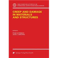 Creep and Damage in Materials and Structures