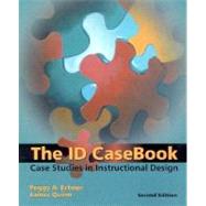 ID Casebook, The: Case Studies in Instructional Design