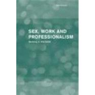 Sex, Work and Professionalism: Working in HIV/AIDS