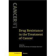 Drug Resistance in the Treatment of Cancer