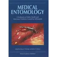 Medical Entomology : A Textbook on Public Health and Veterinary Problems Caused by Arthropods