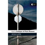 Kant's 'Critique of Pure Reason' A Reader's Guide