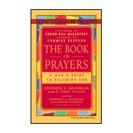 The Book of Prayers: A Man's Guide to Reaching God