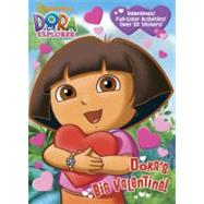Dora's Big Valentine! (Dora the Explorer)