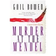 Murder at the Mendel A Joanne Kilbourn Mystery
