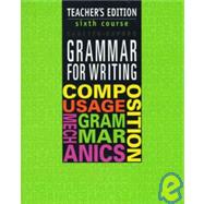 Grammar for Writing, Sixth Course, Grades 11-12