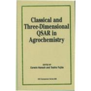 Classical and Three-Dimensional Qsar in Agrochemistry