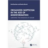 Organized Skepticism in the Age of Misinformation