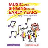Music and Singing in the Early Years: A practical guide