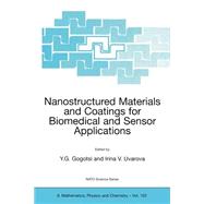 Nanostructured Materials and Coatings in Biomedical and Sensor Applications