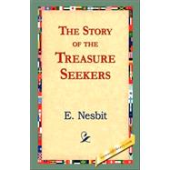 The Story of the Treasure Seekers: Being the Adventures of the Bastable Children in Search of a Fortune